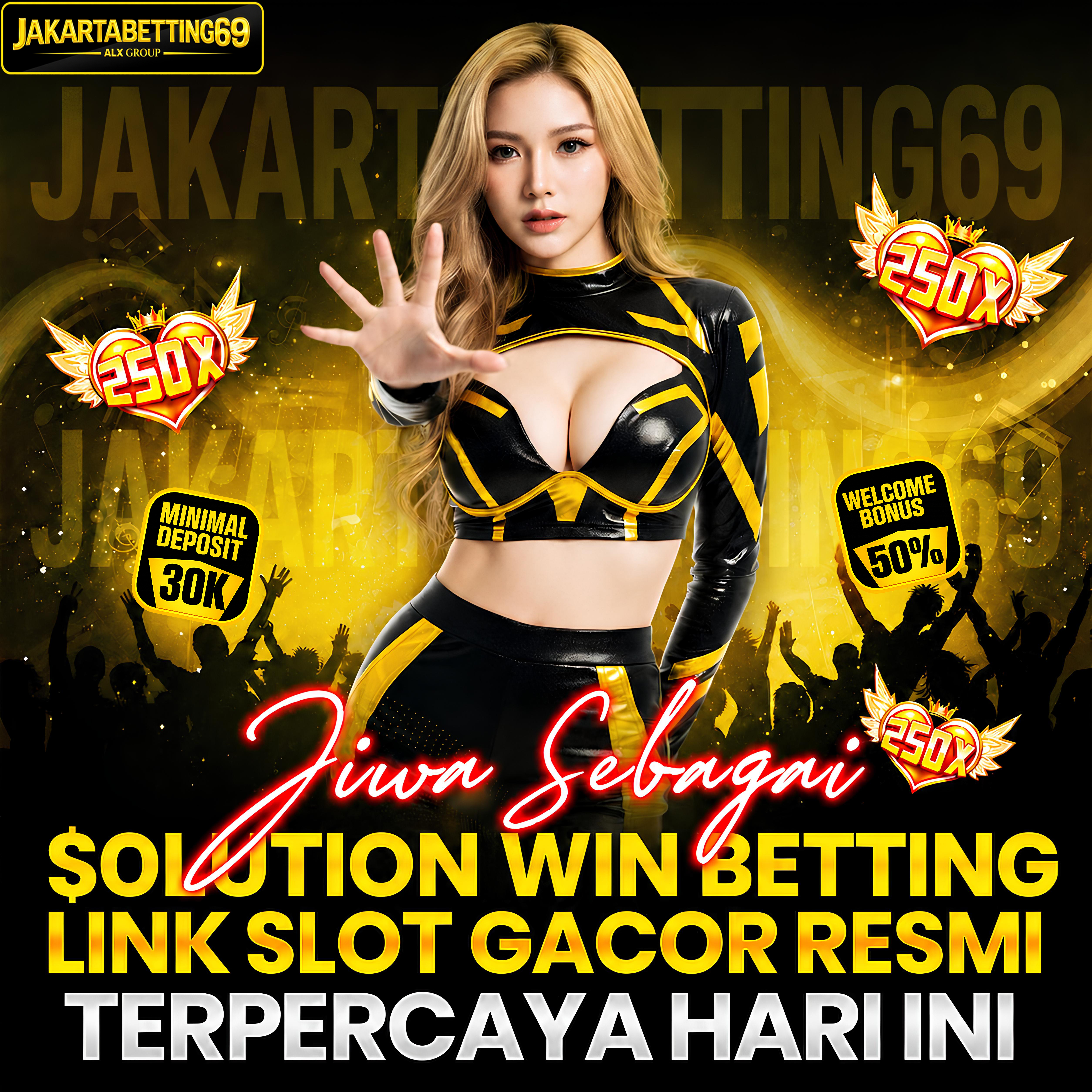 server Jakarta JAKARTABETTING69 ‖ Inovasi Betting Situs Slot 777 Mudah Pecah Maxwin Berganda Cuman Di Sini Kamu Nemuin Link SUPER GACOR